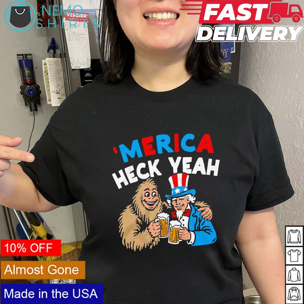 Merica heck yeah Bigfoot and Uncle Sam shirt