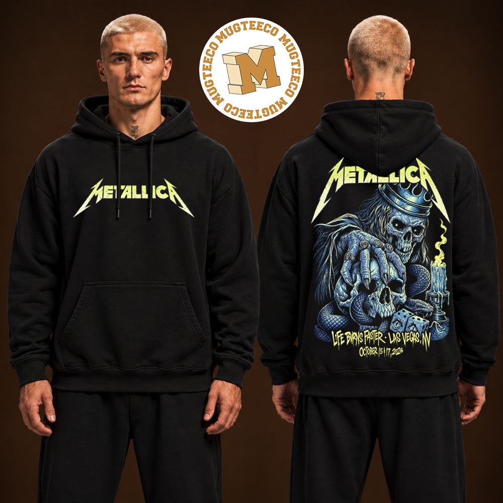 Metallica Life Burn Faster Las Vegas NV 2026 Event Tee At Sphere On October 15 And 17 2026 Two Sided Unisex Hoodie Shirt