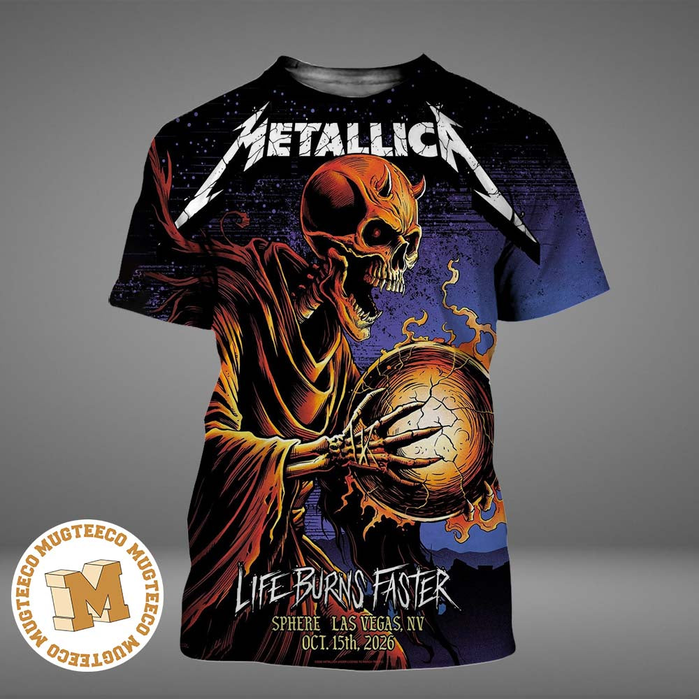 Metallica Life Burns Faster Las Vegas NV 2026 Event Poster At Sphere On October 15 2026 All Over Print Shirt