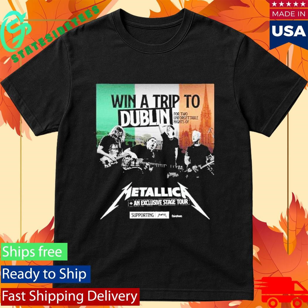 Metallica M72 Dublin 2026 Win A Trip To Dublin For Two Unforgettable Nights Of M72 No Repeat Weekend T-Shirt
