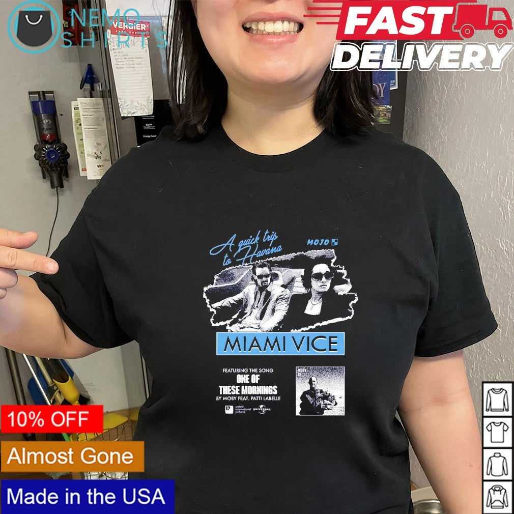 Miami Vice a quick trips to Havana shirt