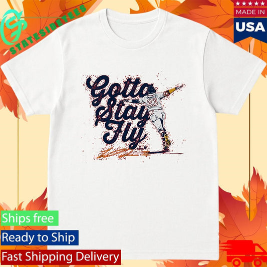 Michael Harris II Gotta Stay Fly Signature Shirt