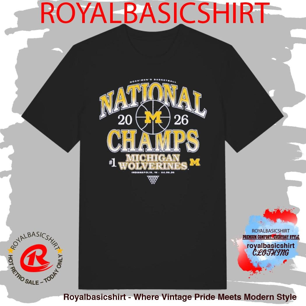 Michigan Wolverines #1 Men’s Basketball National Champs 2026 Shirt