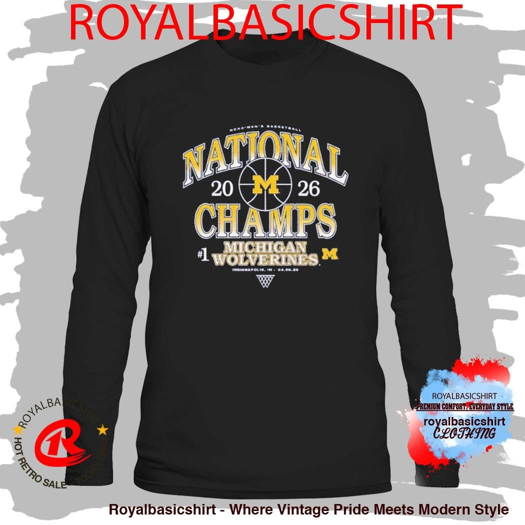 Michigan Wolverines #1 Men’s Basketball National Champs 2026 Shirt