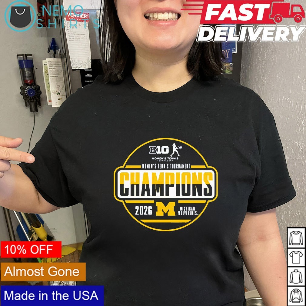 Michigan Wolverines 2026 Big Ten Women’s Tennis Tournament Champions shirt