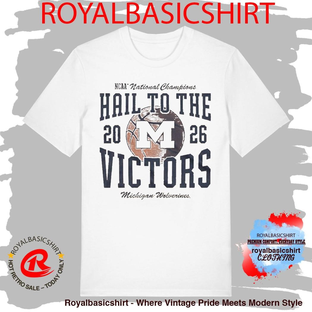 Michigan Wolverines 2026 NCAA Men’s Basketball National Champions Homefield Hail To The Victors T-Shirt