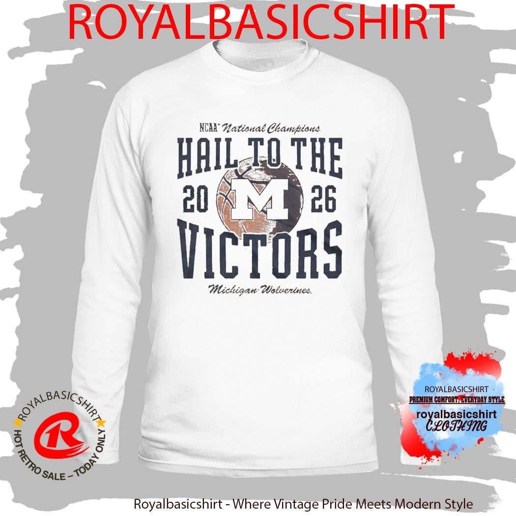 Michigan Wolverines 2026 NCAA Men’s Basketball National Champions Homefield Hail To The Victors T-Shirt