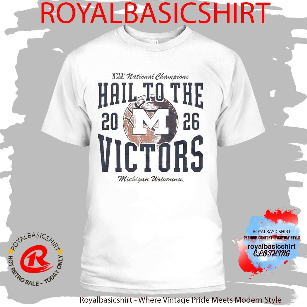 Michigan Wolverines 2026 NCAA Men’s Basketball National Champions Homefield Hail To The Victors T-Shirt