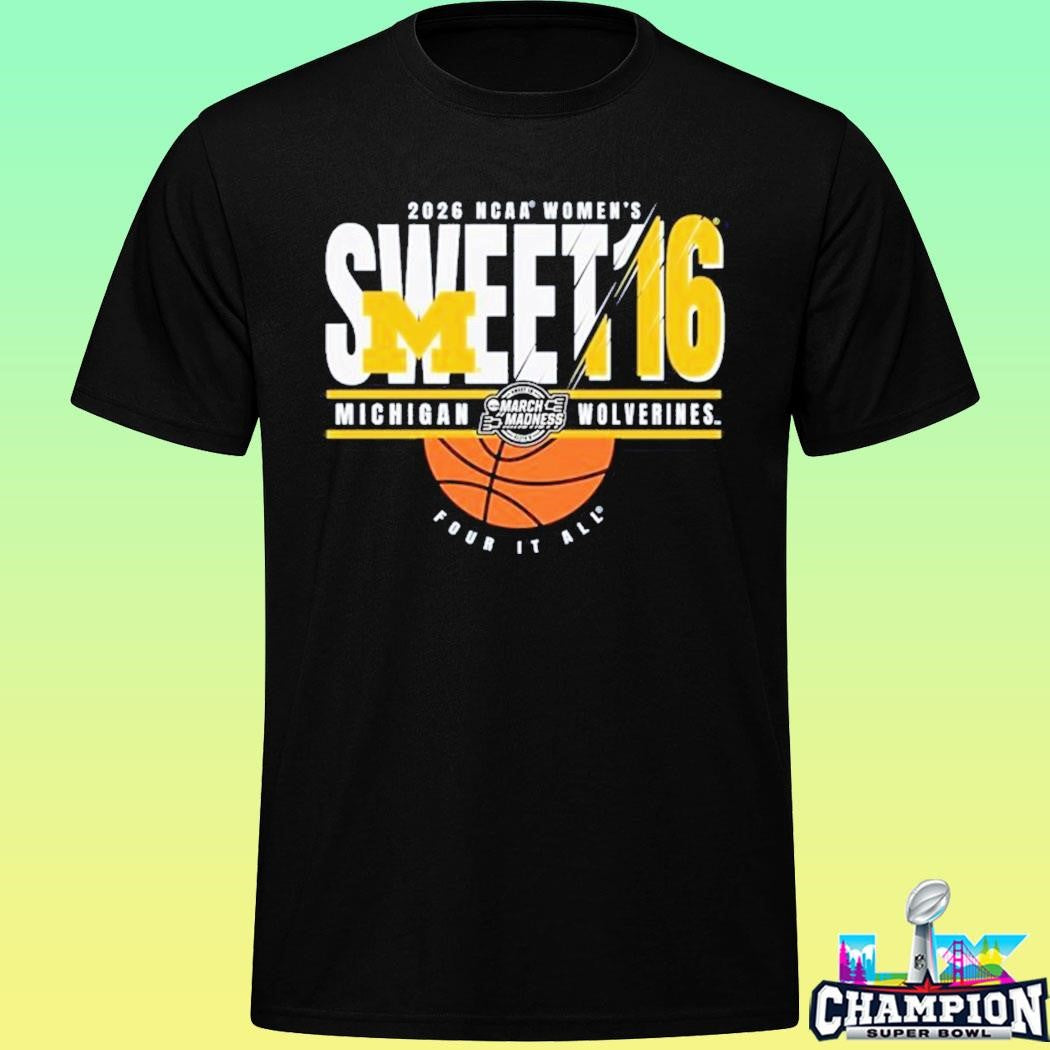 Michigan Wolverines 2026 Ncaa Women’s Basketball Sweet 16 Shirt