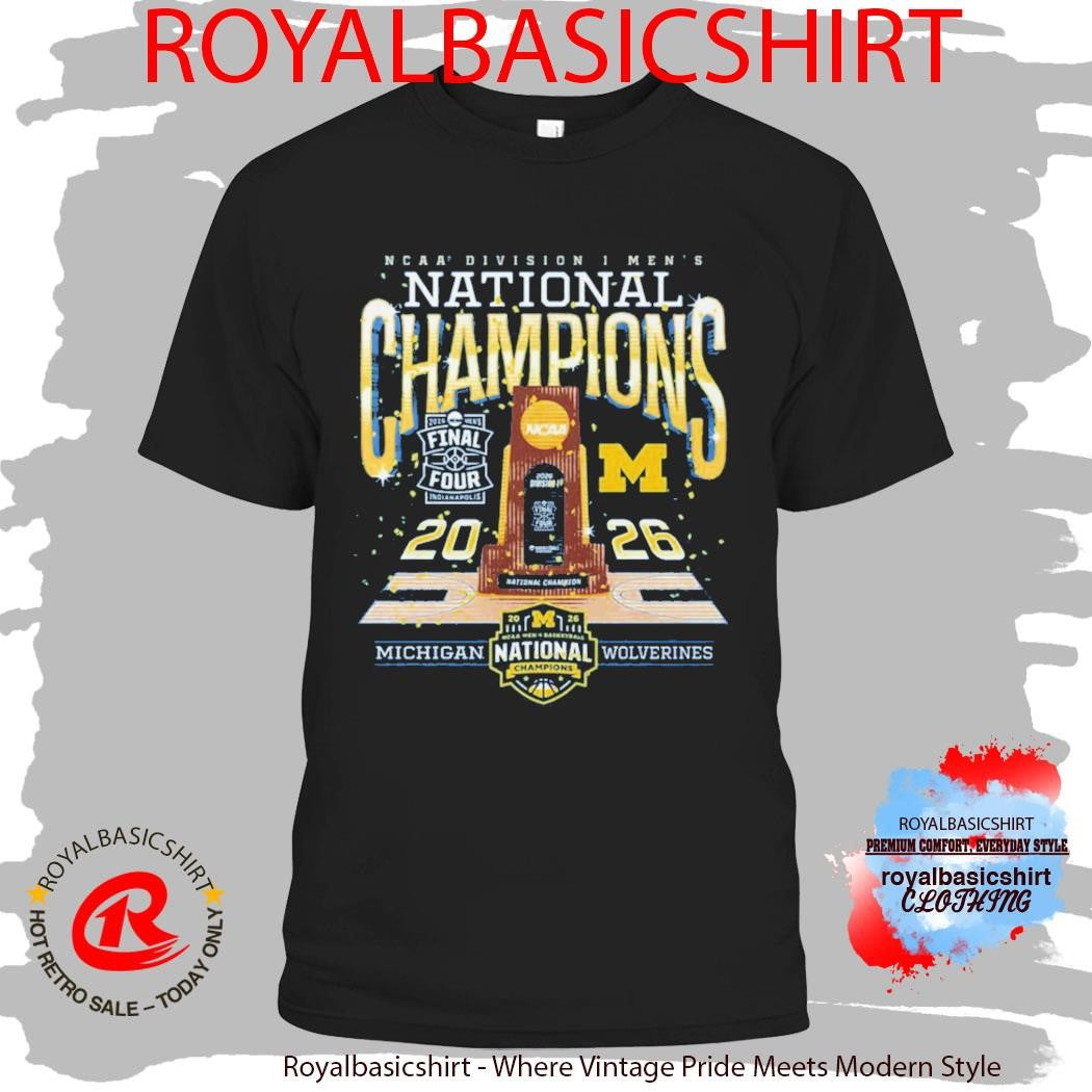 Michigan Wolverines National Champs Trophy 2026 NCAA Men’s Basketball National Champions Shirt