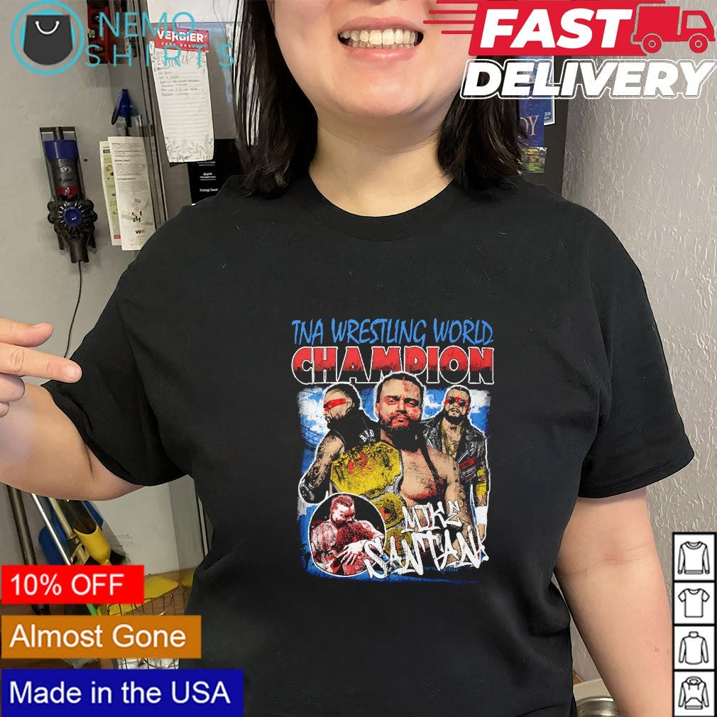 Mike Santana TNA Wrestling World Champions shirt