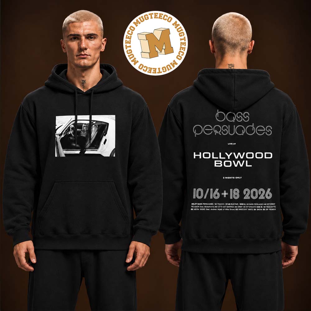 Miley Cyrus Merch Bass Persuades Hollywood Bowl On October 16 And 18 2026 Two Sided Unisex Black Hoodie Shirt