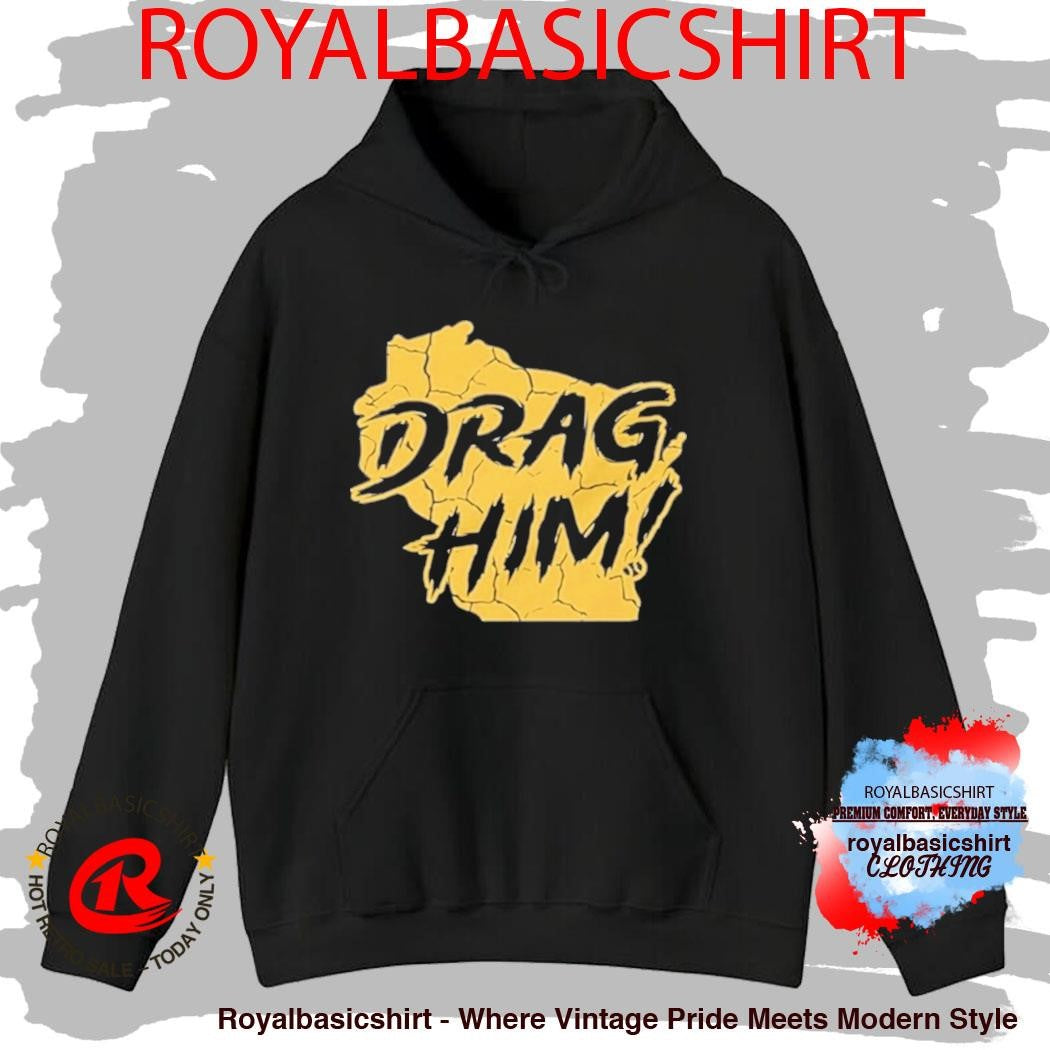 Milwaukee Brewers Drag Him Shirt