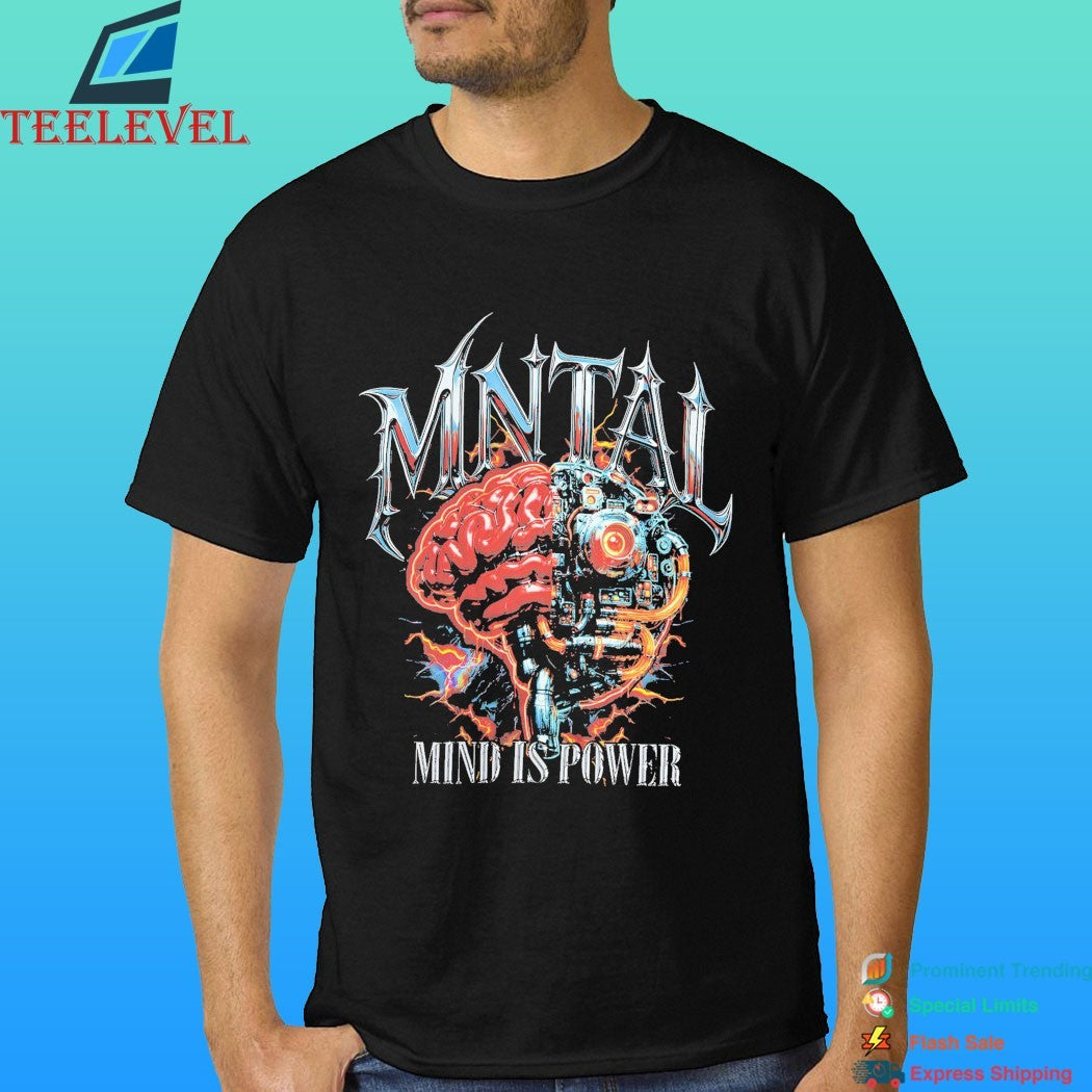 Mntal Co Mind Is Power Brain Shirt