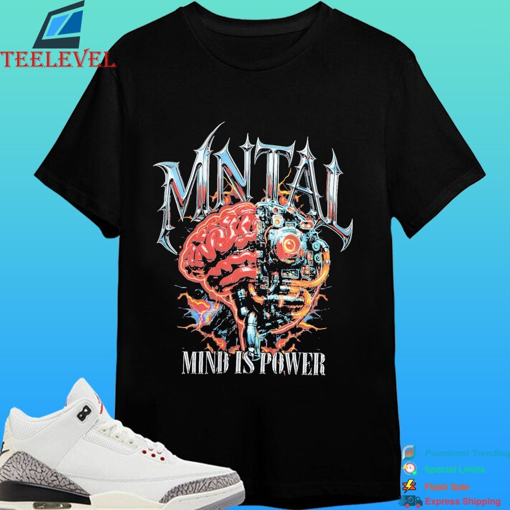 Mntal Co Mind Is Power Brain Shirt