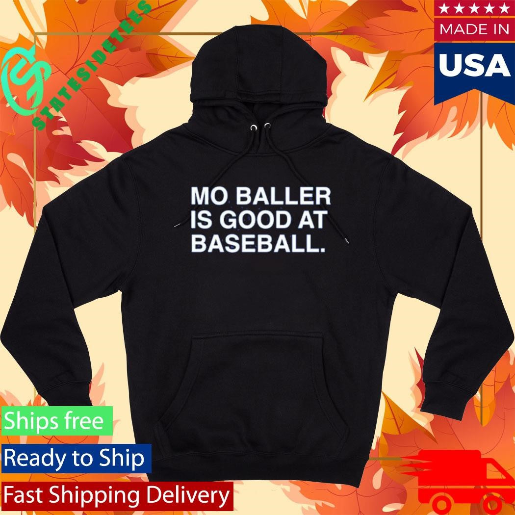 Mo Baller Is Good At Baseball Shirt