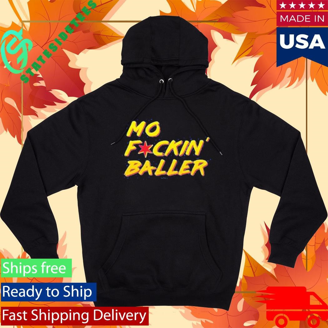 Mo Fckin’ Baller Shirt