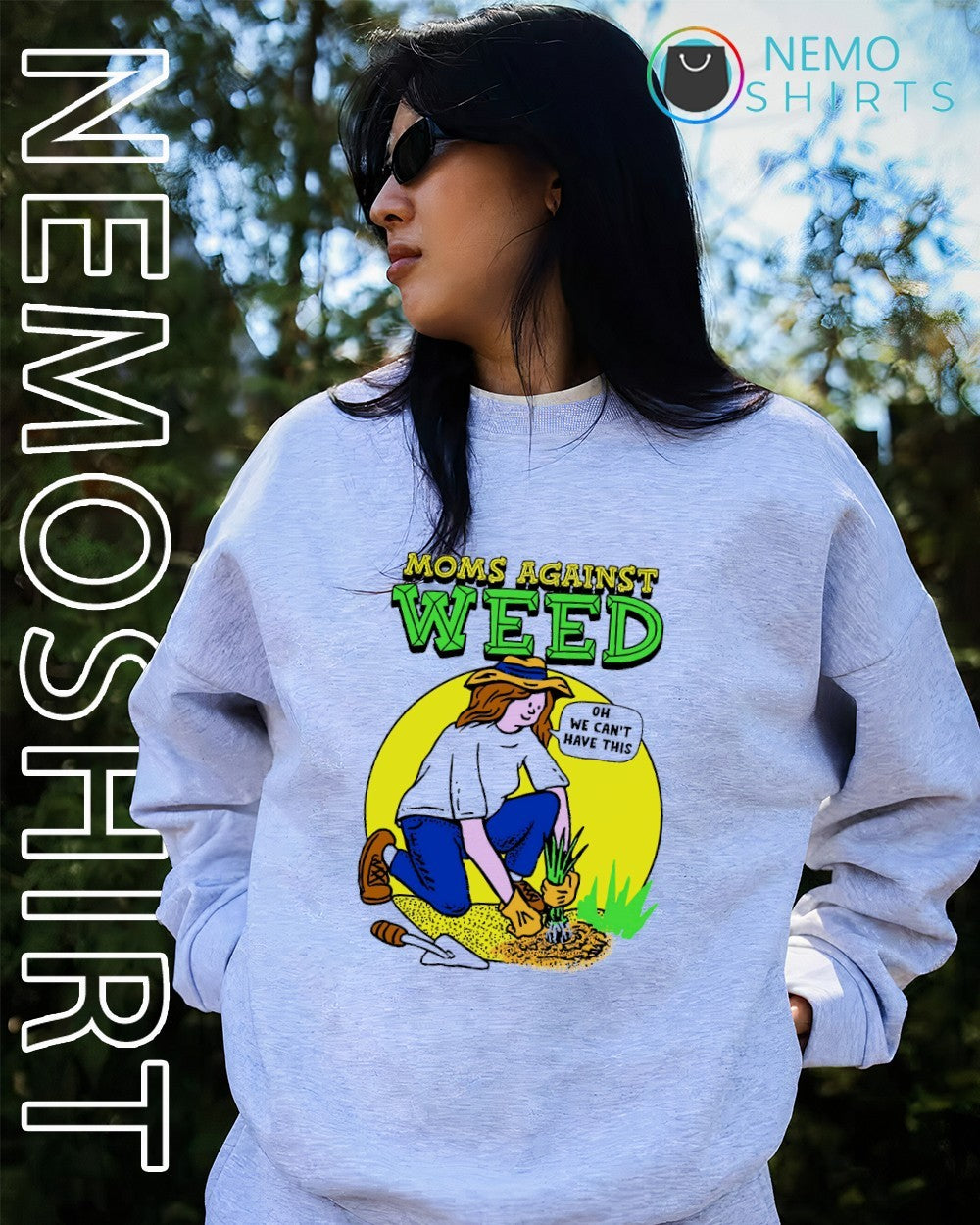 Moms against weed oh we can’t have this shirt