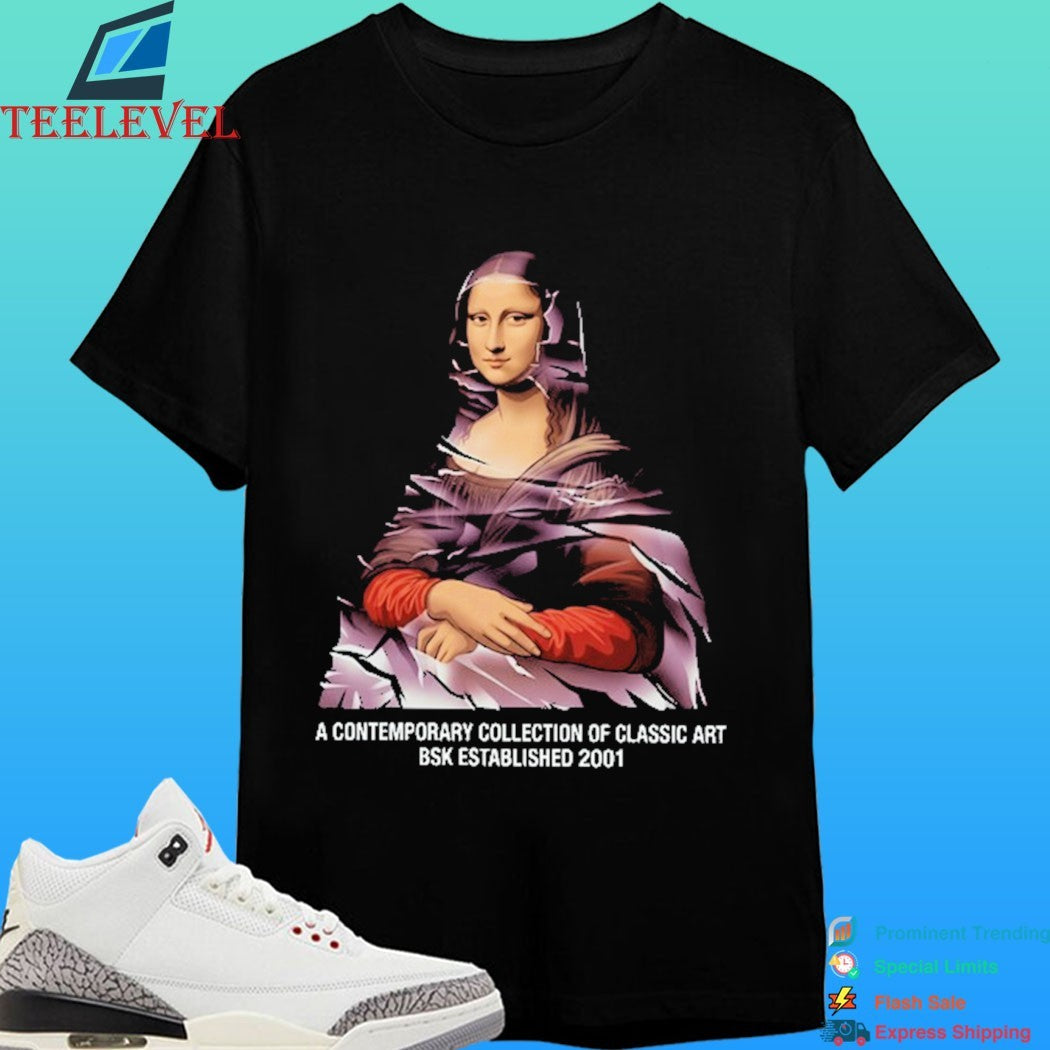 Mona Lisa A Contemporary Collection Of Classic Art Bsk Established 2001 Shirt