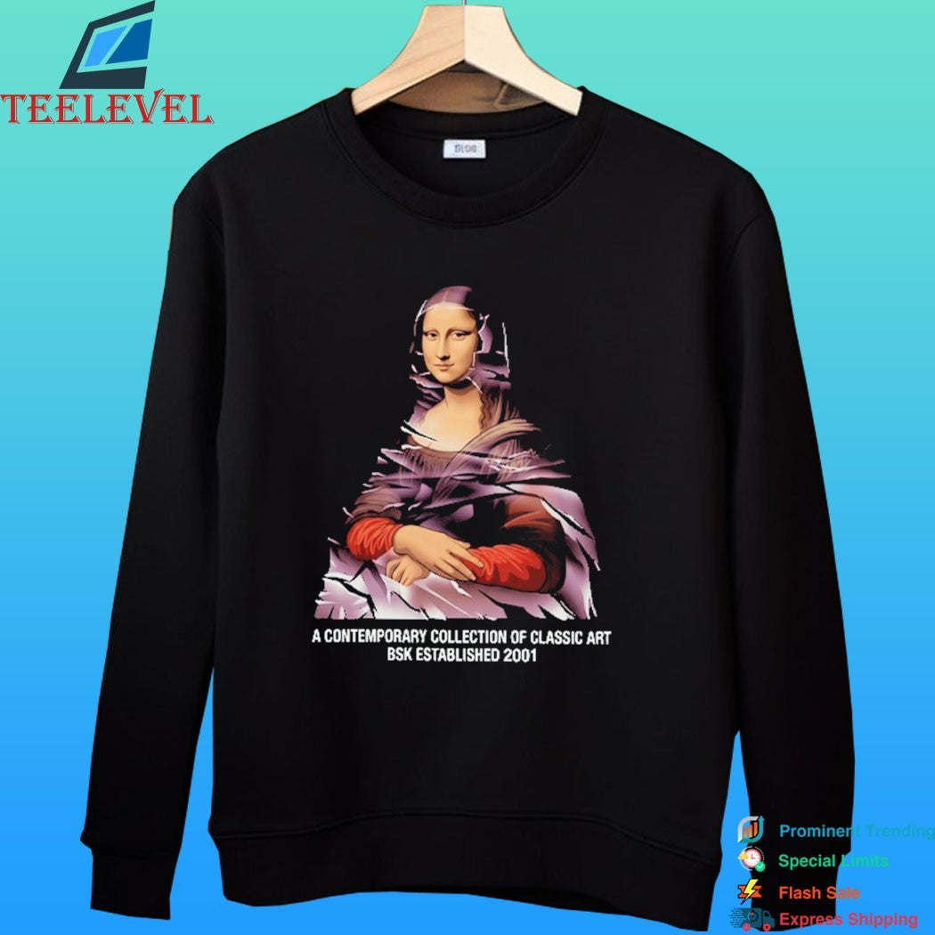 Mona Lisa A Contemporary Collection Of Classic Art Bsk Established 2001 Shirt