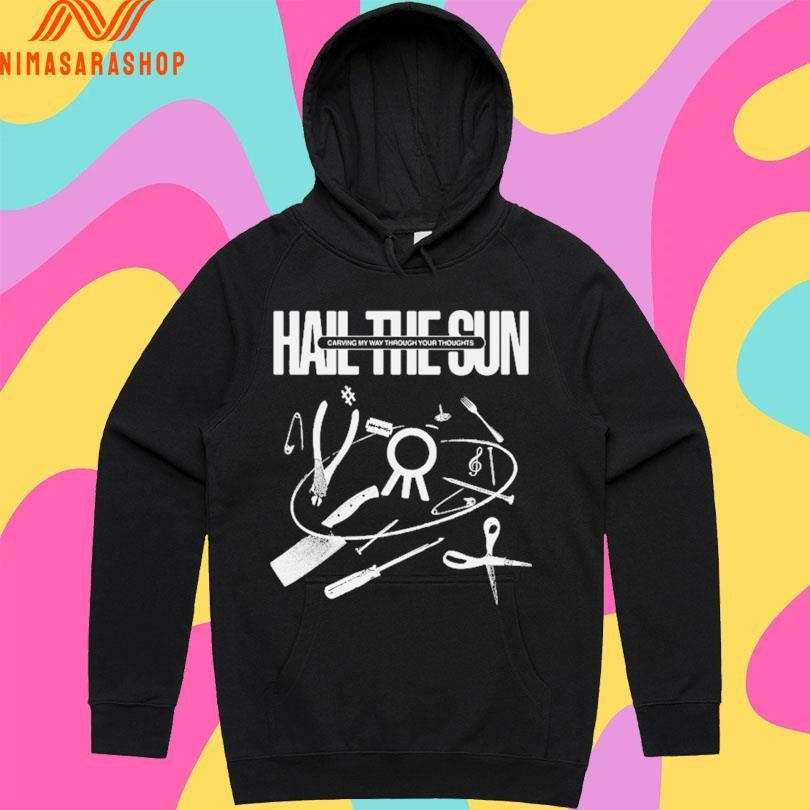 Monochrome Carve Hail The Sun Carving My Way Through Your Thoughts Shirts