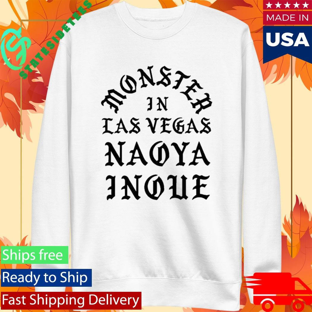 Monster In Las Vegas Naoya Inoue Shirt