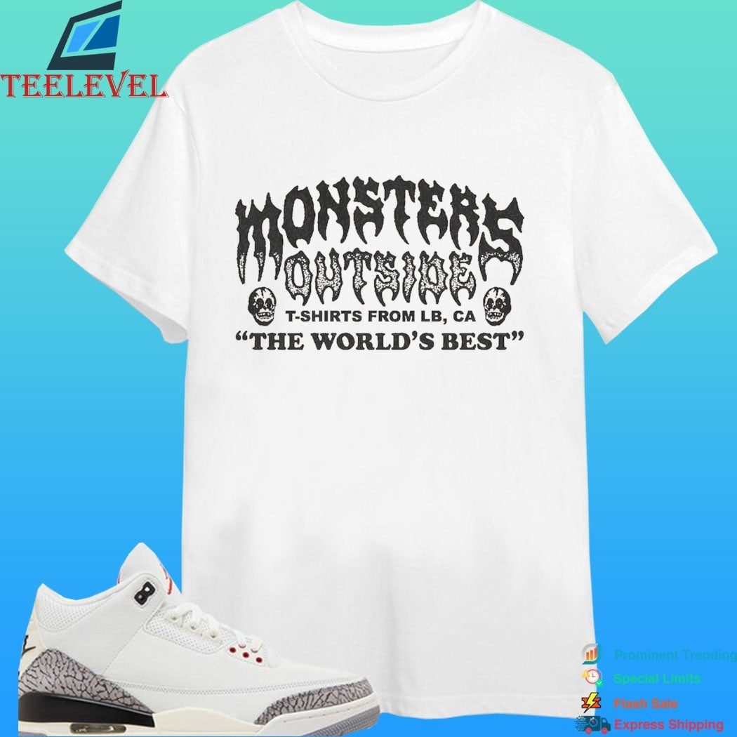 Monsters Outside T-shirts From Lb Ca The World’s Best Shirt