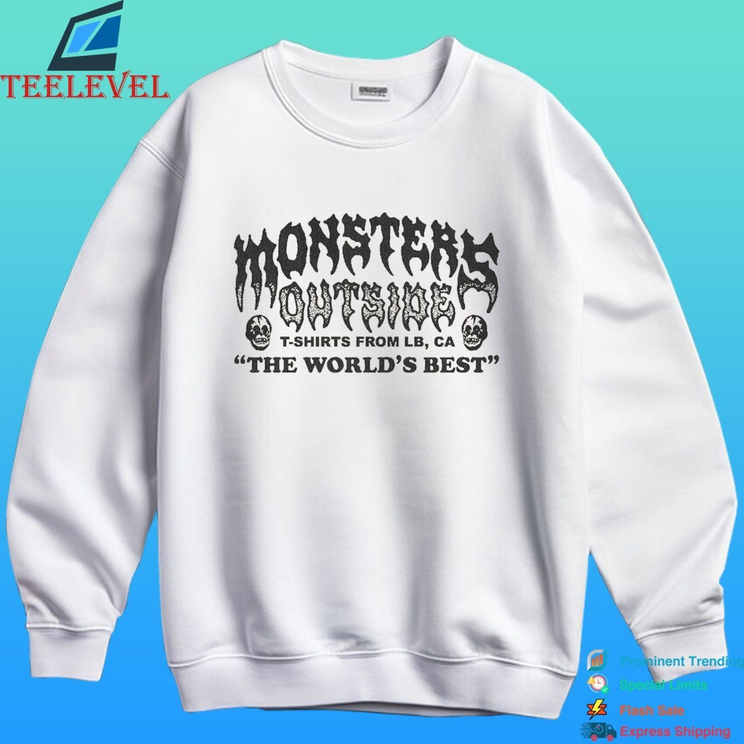 Monsters Outside T-shirts From Lb Ca The World’s Best Shirt