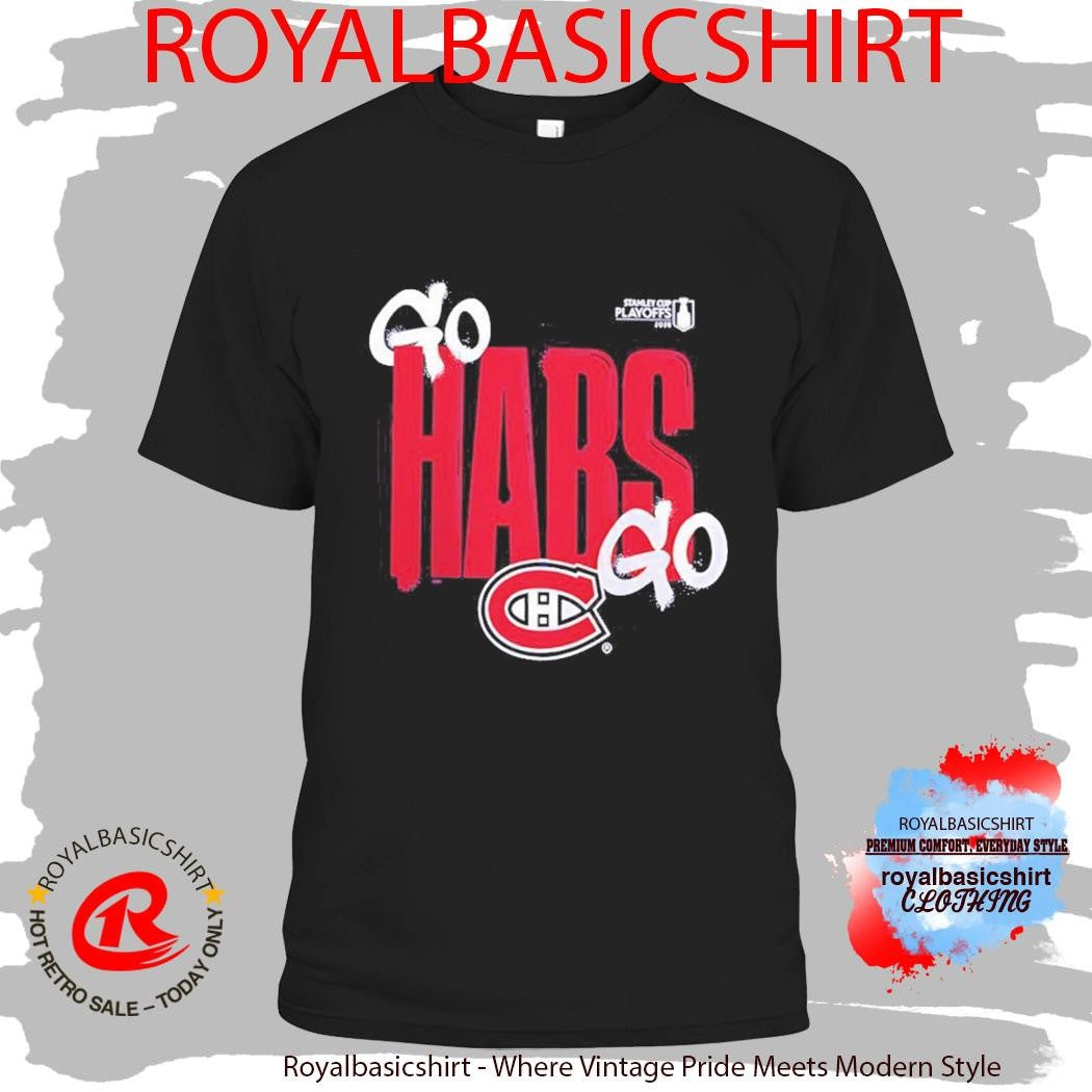 Montreal Canadiens 2026 Stanley Cup Playoffs Go Habs Go Shirt