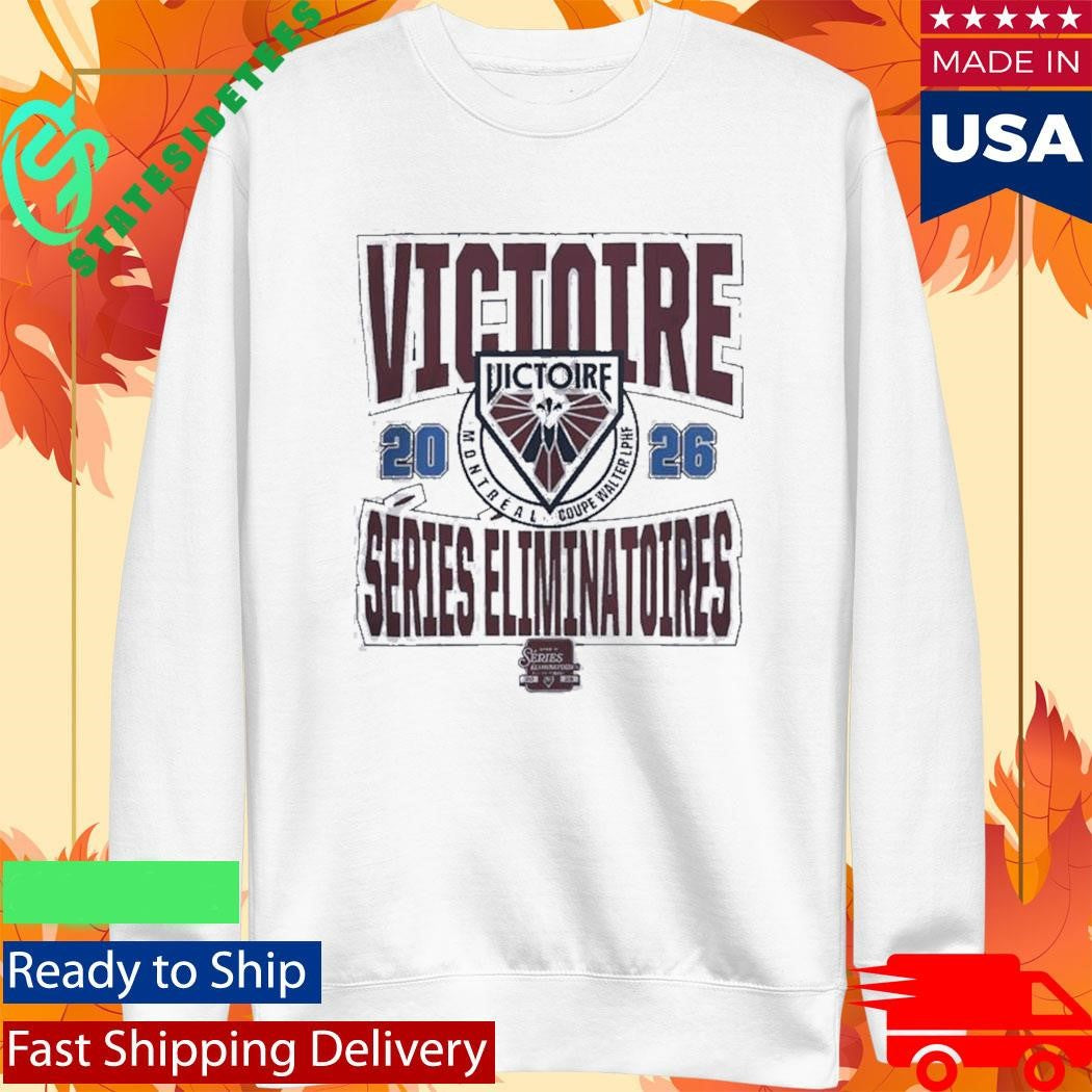 Montreal Victoire Coupe Walter LPHF Playoffs Voyage 2026 Shirt