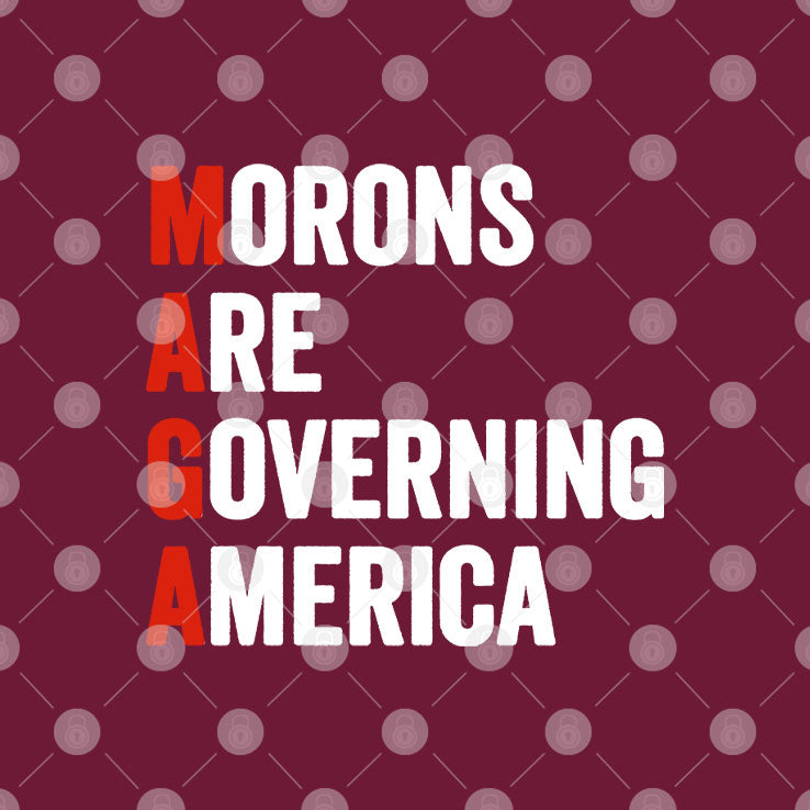 Morons Are Governing America MAGA Shirt