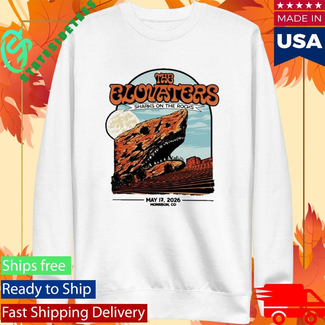 Morrison, CO The Elovaters Sharks on The Rocks May 17 2026 Shirt