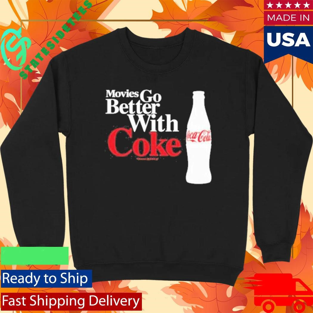 Movies Go Better With Coke National Coke Day Shirt
