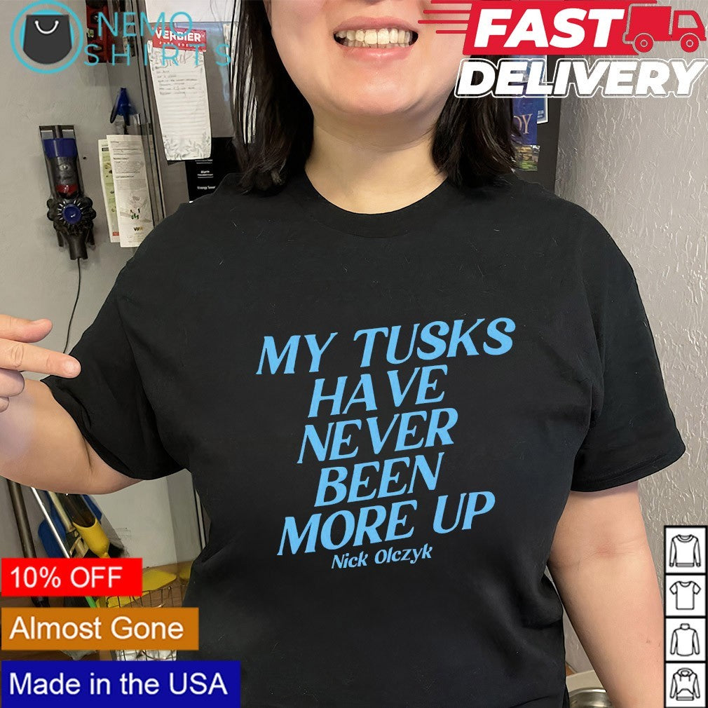 My tusks have never been more up Nick Olczyk Seattle Kraken shirt