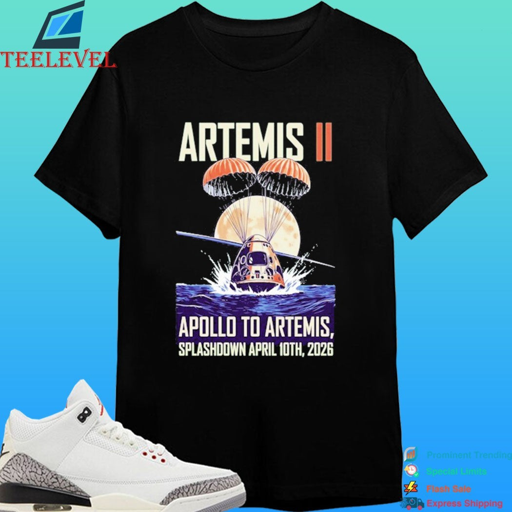 Nasa Artemis II Apollo To Artemis Astronauts Splashdown April 10th 2026 Shirt