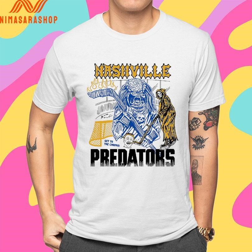 Nashville Predators Get To The Choppa Shirts