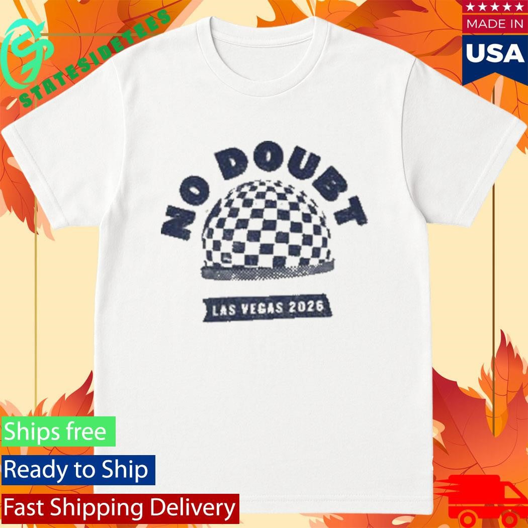 No Doubt Residency 2026 Shirt