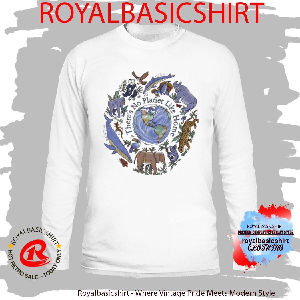 No Planet Like Home Earth Day Shirt