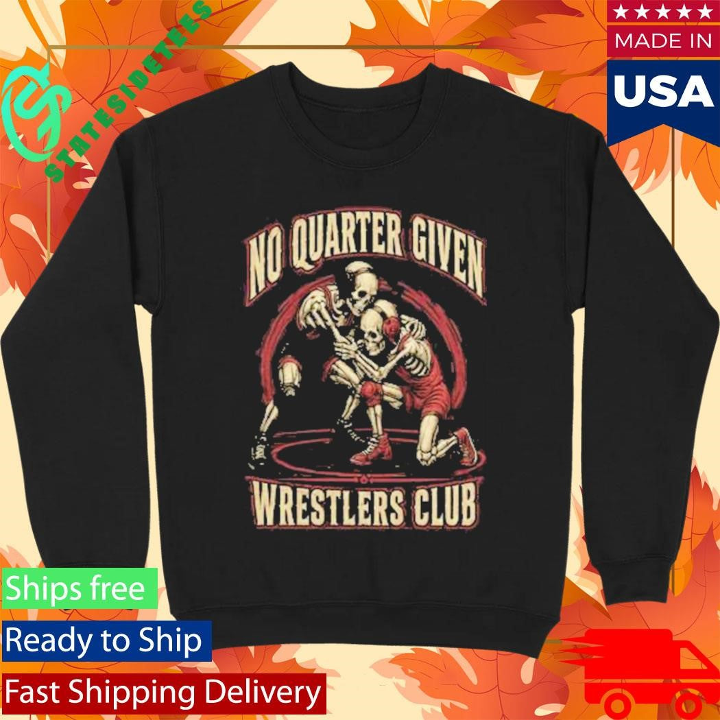 No Quarter Given Wrestlers Club Shirt