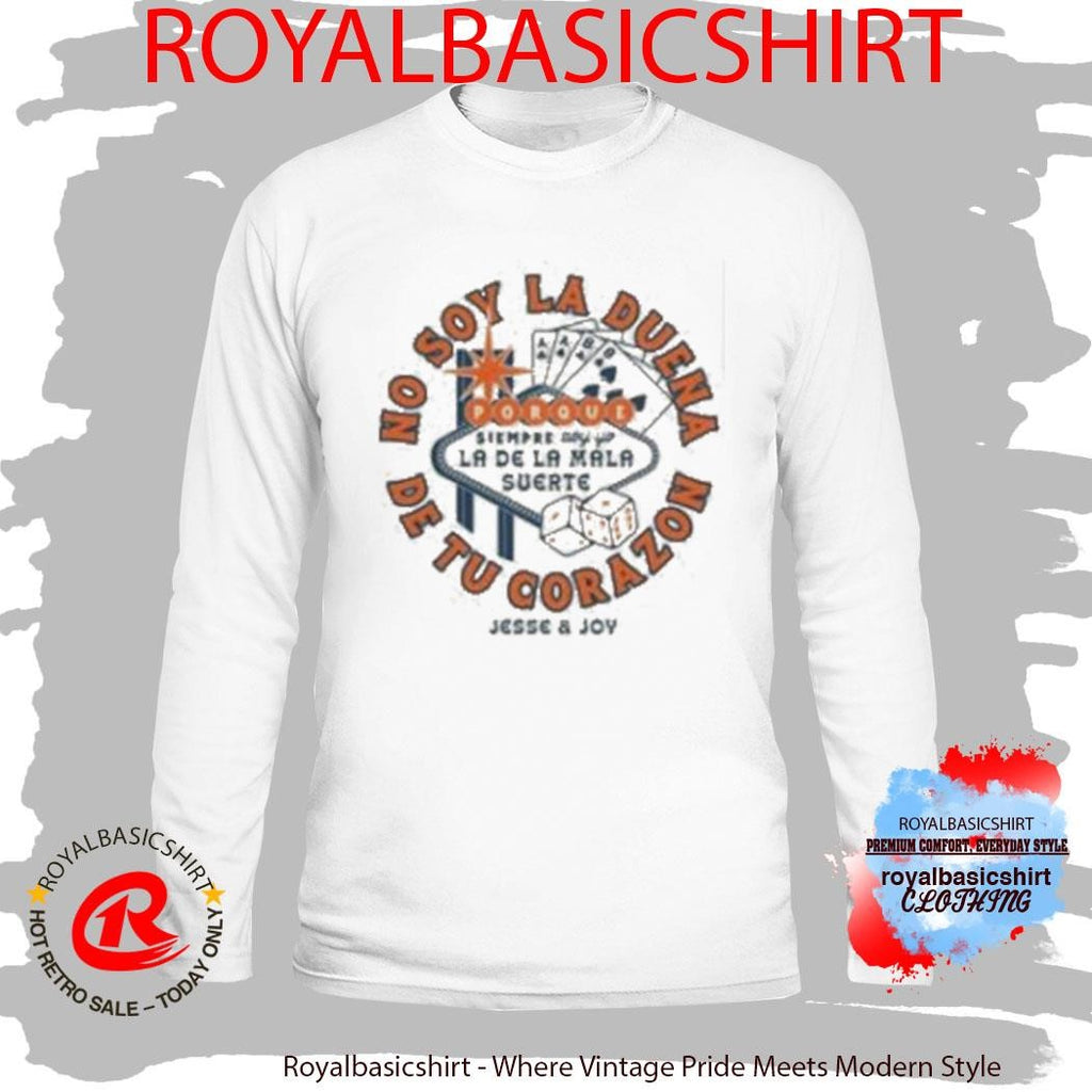 No Soy La Duena De Tu Corazon Jesse & Joy Vegas T-Shirt