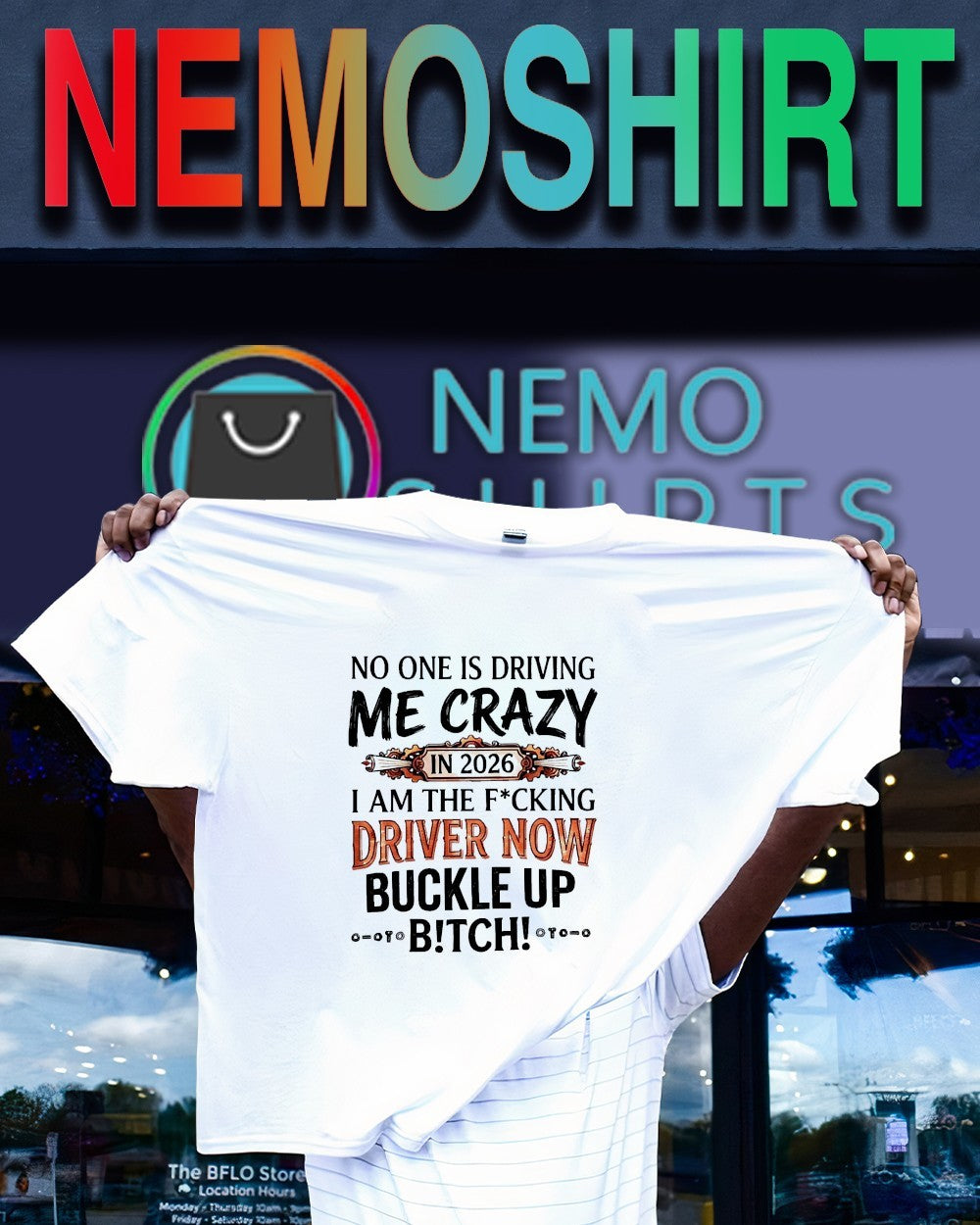 No one is driving me crazy in 2026 I am the fucking driver now shirt