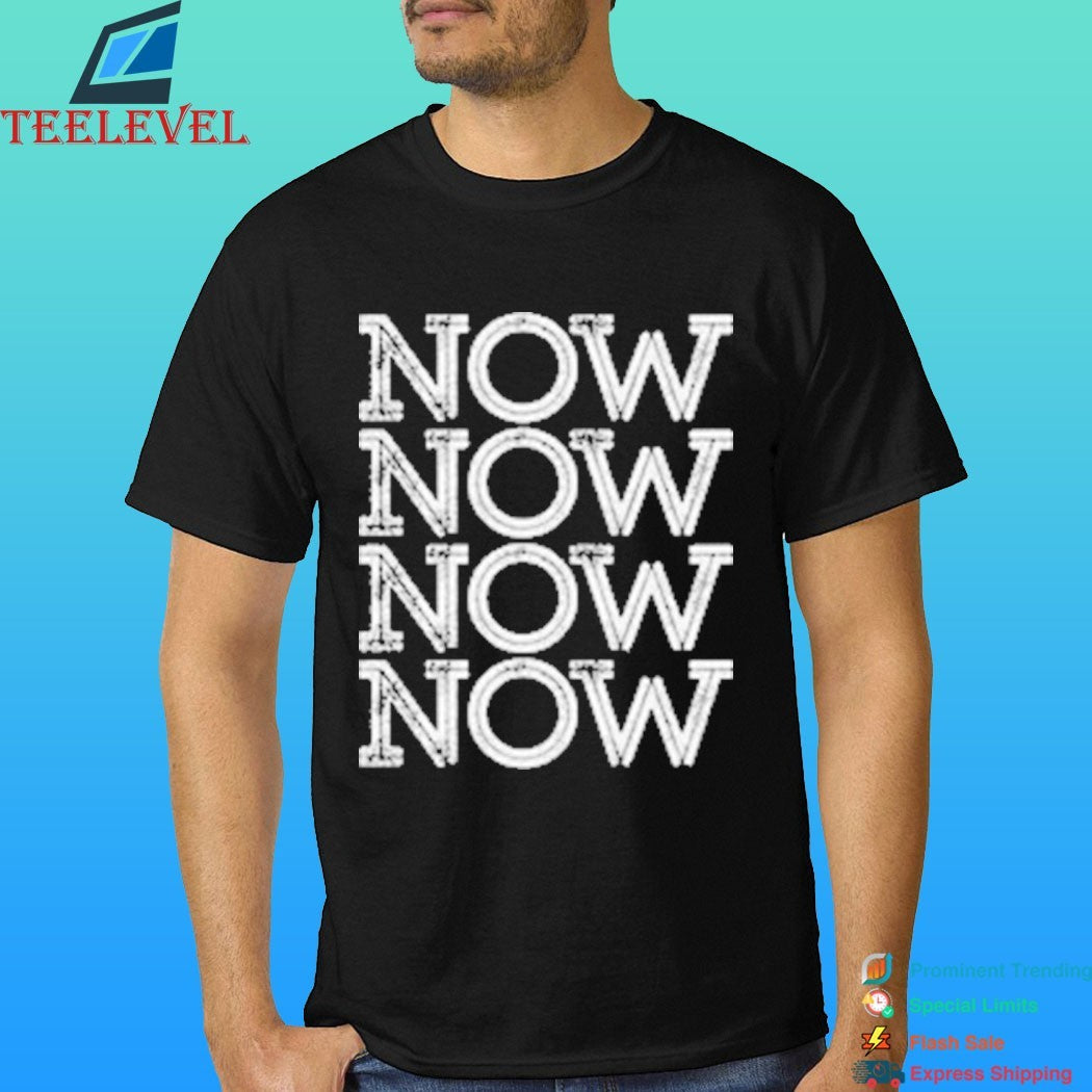 Now Eckhart Tolle On The Present Moment Shirt
