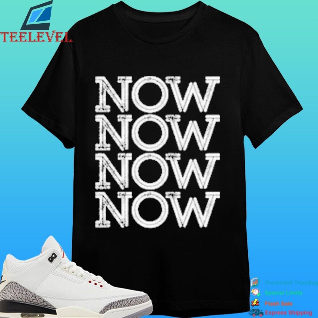 Now Eckhart Tolle On The Present Moment Shirt