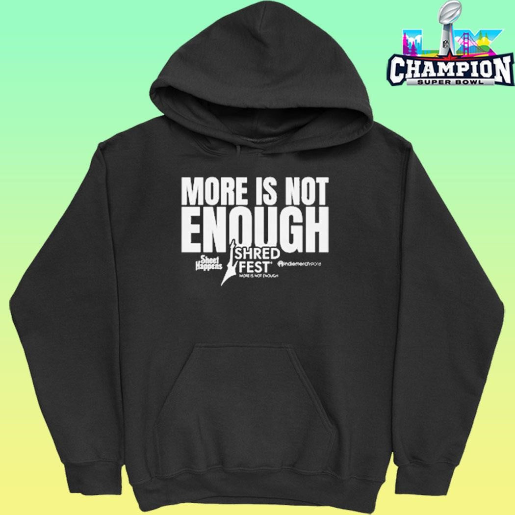Obscura More Is Not Enough Shirt