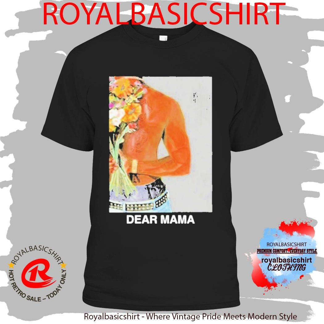 2Pac Tupac Shakur Dear Mama Flower Shirt