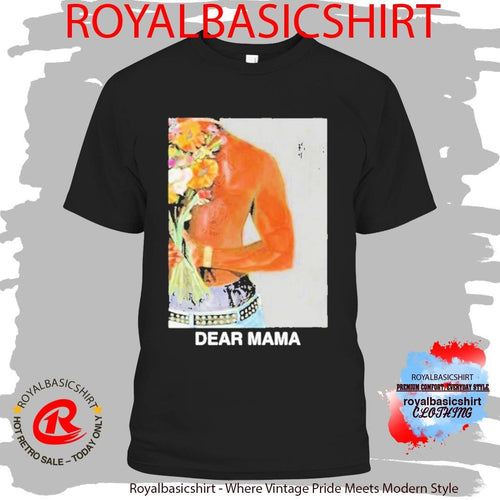 2Pac Tupac Shakur Dear Mama Flower Shirt