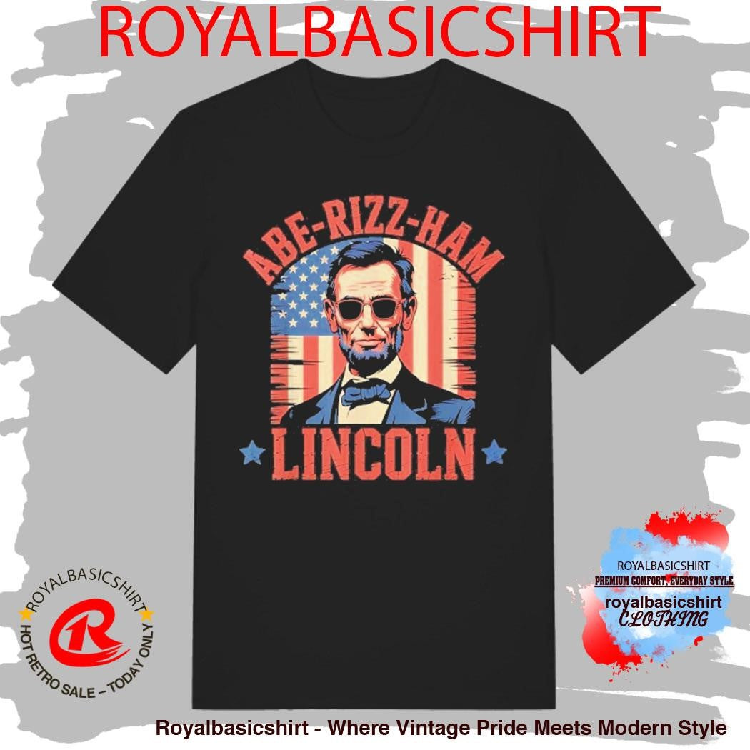Abe-Rizz-Ham Lincoln 4th Of July USA American Flag Shirt