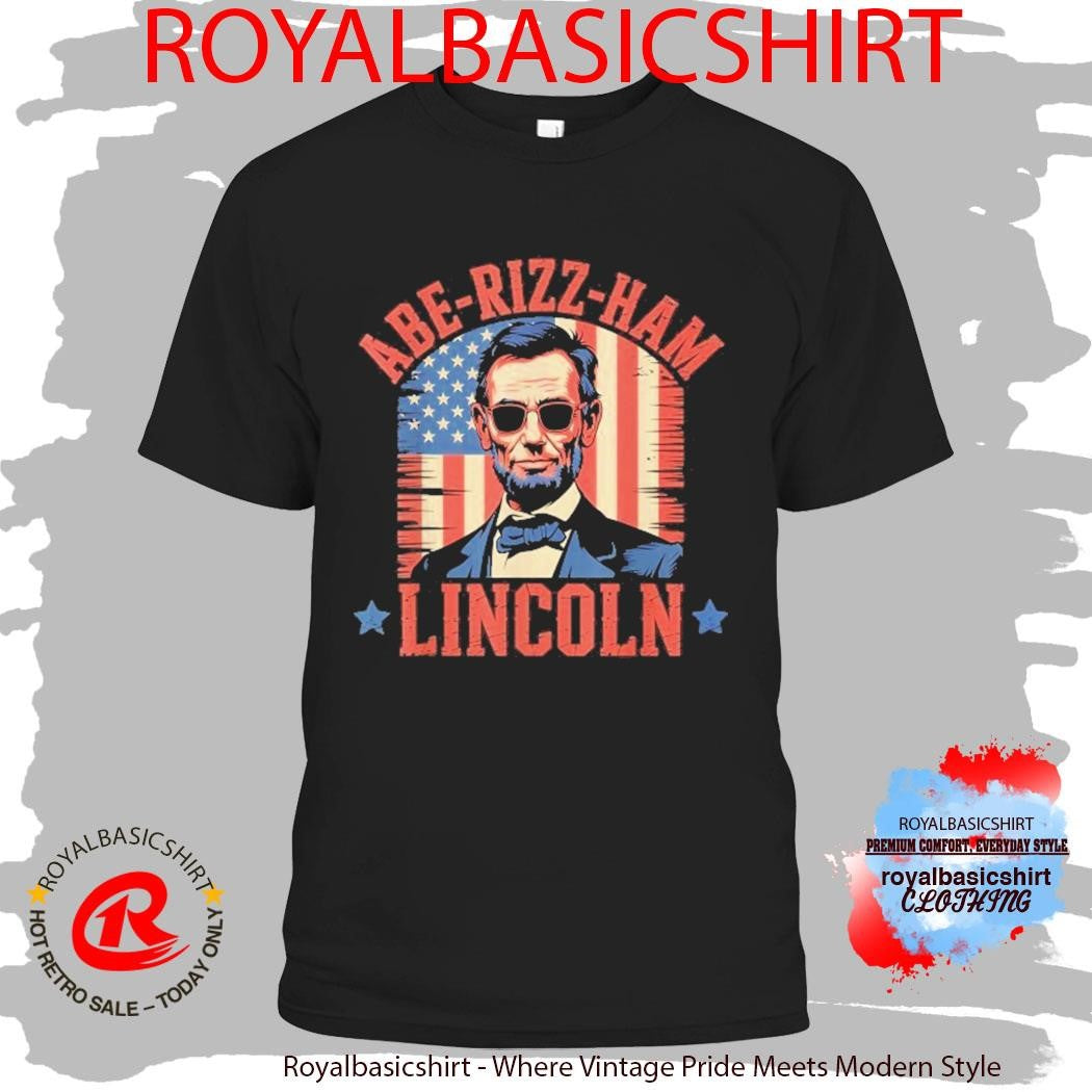 Abe-Rizz-Ham Lincoln 4th Of July USA American Flag Shirt