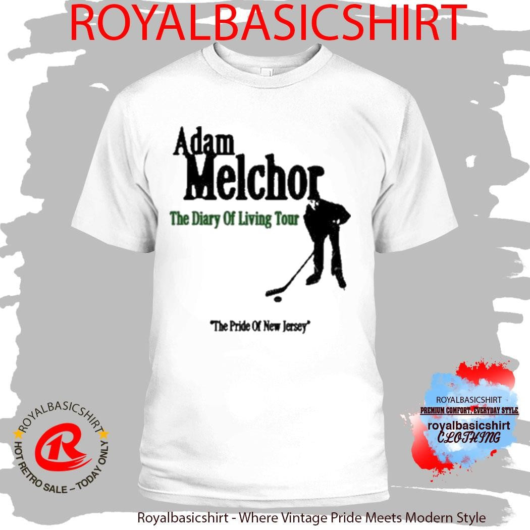 Adam Melchor The Diary Of Living Tour The Pride Of New Jersey Shirt