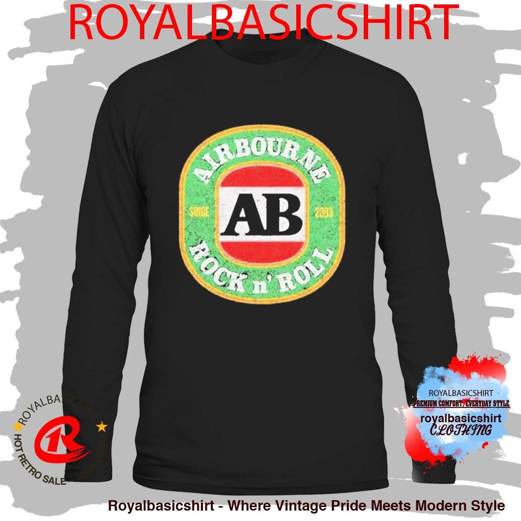 Airbourne Rock N’ Roll Beer Logo Since 2003 Shirt
